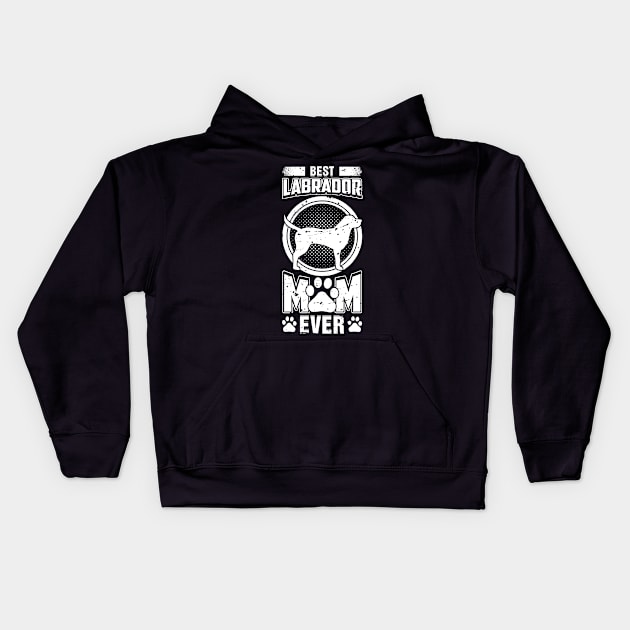 Best Labrador Mom Ever Kids Hoodie by teevisionshop